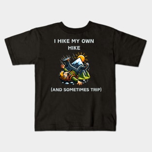 Forge Your Path: I Hike My Own Hike Kids T-Shirt